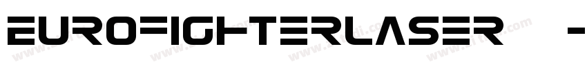 EurofighterLaser 常规字体转换